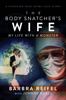 Barbra Reifel & Johnny Russo - The Body Snatcher’s Wife: My Life with a Monster artwork