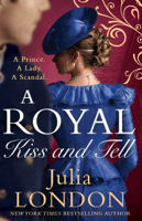 Julia London - A Royal Kiss And Tell artwork