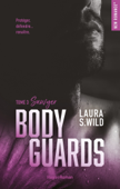 Bodyguards - Tome 03 - Laura S Wild