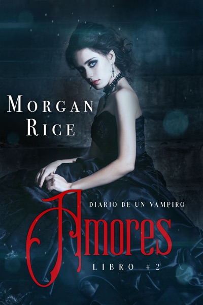 Amores (Libro #2 de Diario de un Vampiro)