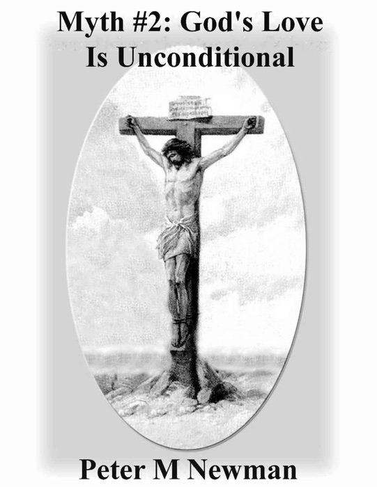 Myth #2: God's Love Is Unconditional