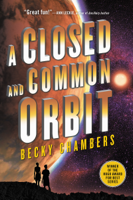 Becky Chambers - A Closed and Common Orbit artwork