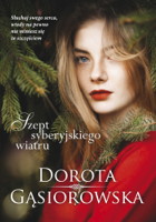 Dorota Gąsiorowska - Szept syberyjskiego wiatru artwork
