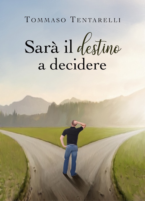 Sarà il destino a decidere