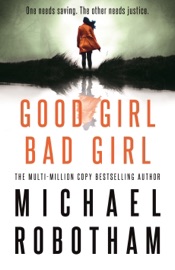 Good Girl, Bad Girl - Michael Robotham