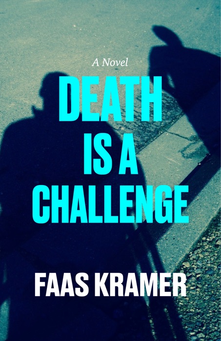 DEATH IS A CHALLENGE