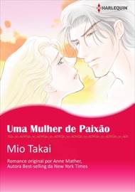 Uma Mulher De Paixão - Mio Takai & Anne Mather by  Mio Takai & Anne Mather PDF Download