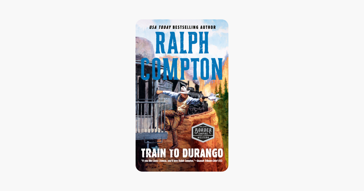 Train to Durango (Ralph Compton)