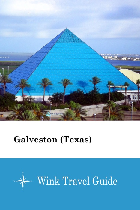 Galveston (Texas) - Wink Travel Guide