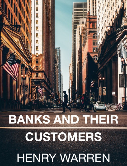 Banks and Their Customers 1908