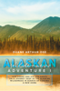 Duane Arthur Ose - Alaskan Wilderness Adventure artwork