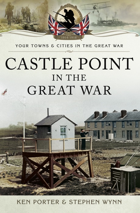 Castle Point in the Great War