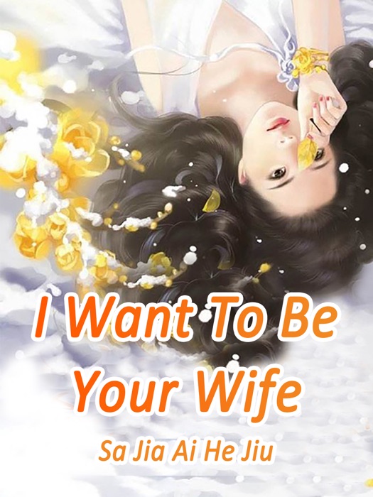 I Want To Be Your Wife