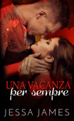 Una vacanza per sempre - Jessa James