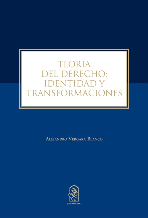 Teoría del Derecho: identidad y transformaciones