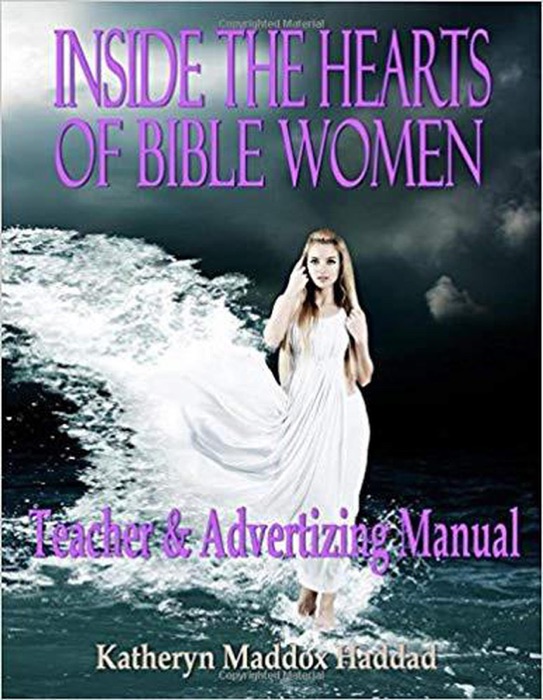 Inside the Hearts of Bible Women Teacher's and Advertising Manual