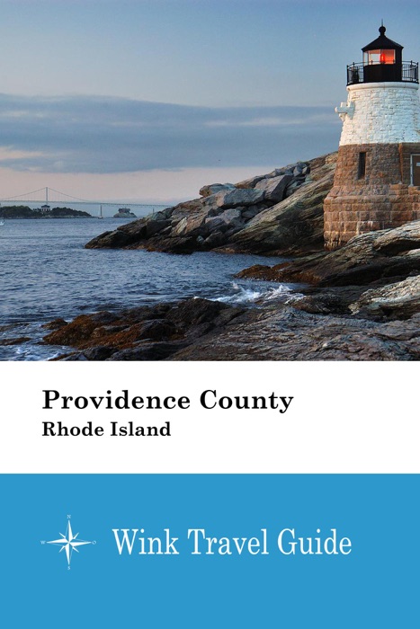 Providence County (Rhode Island) - Wink Travel Guide