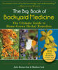 Julie Bruton-Seal & Matthew Seal - The Big Book of Backyard Medicine artwork