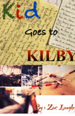 Kid goes to Kilby - Zac Langley