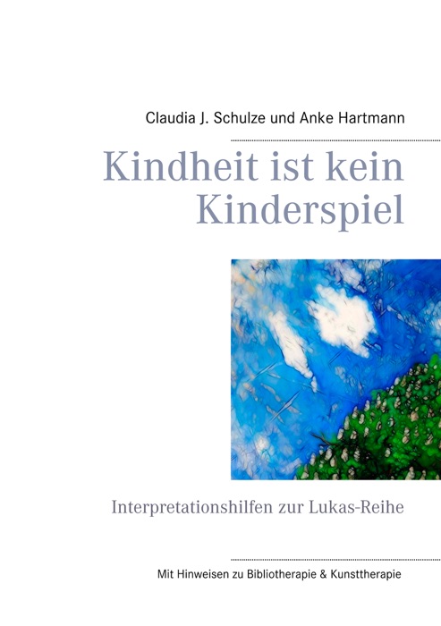 Kindheit ist kein Kinderspiel