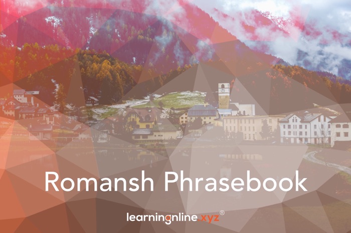 Romansh Light Phrasebook