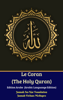 Le Coran (The Holy Quran) Edition Arabe (Arabic Languange Edition) - Jannah An-Nur Foundation