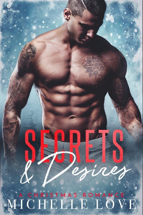 Secrets & Desires: A Christmas Romance