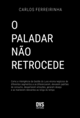 O Paladar não Retrocede - Carlos Ferreirinha