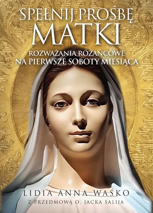 Spełnij prośbę Matki