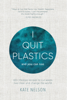 Kate Nelson - I Quit Plastics artwork