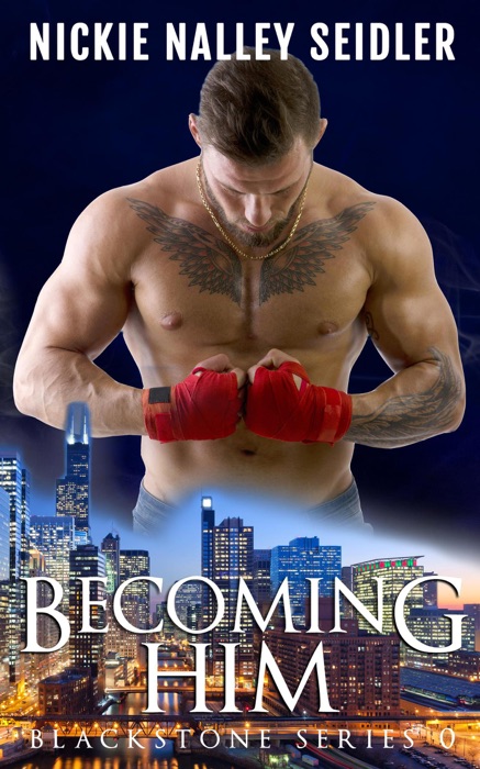 Becoming Him (Blackstone, #0)