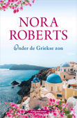 Onder de Griekse zon - Nora Roberts
