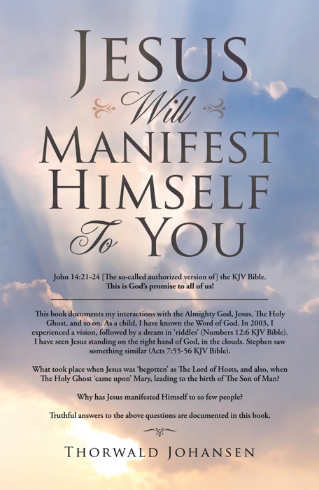 Jesus Will Manifest Himself to You