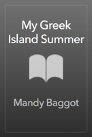 Mandy Baggot - My Greek Island Summer artwork