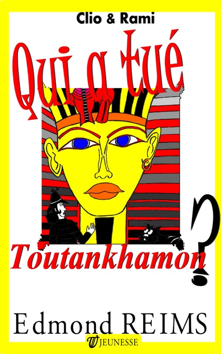 Qui a tué Toutankhamon ?