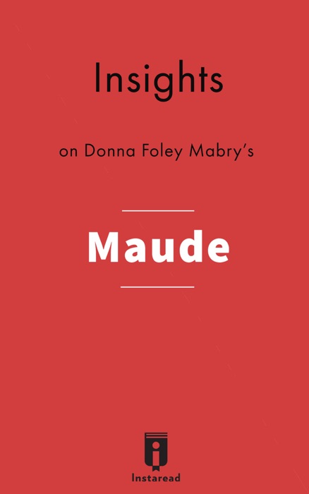 Insights on Donna Foley Mabry's Maude