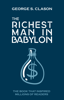 George S. Clason - The Richest Man In Babylon artwork