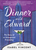 Isabel Vincent - Dinner with Edward artwork