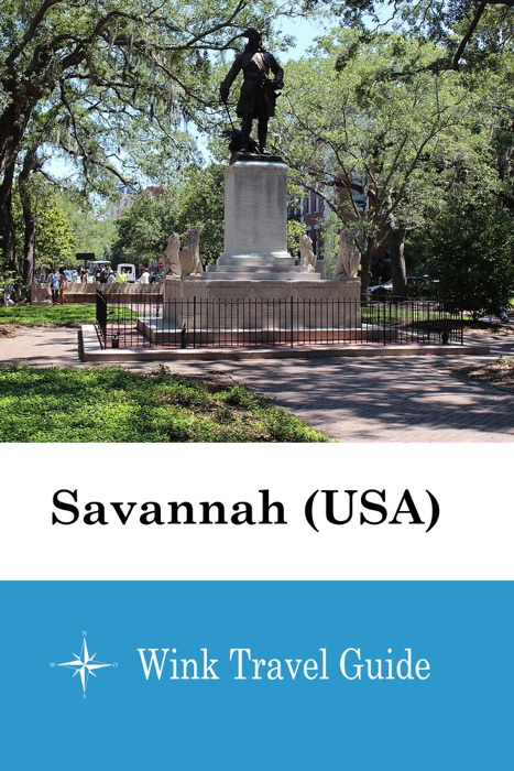 Savannah (USA) - Wink Travel Guide