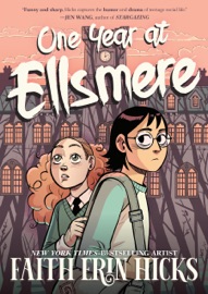 One Year at Ellsmere - Faith Erin Hicks by  Faith Erin Hicks PDF Download