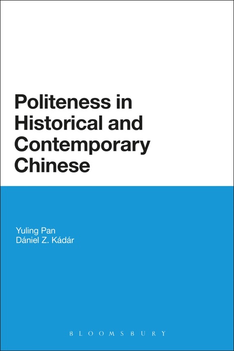 Politeness in Historical and Contemporary Chinese