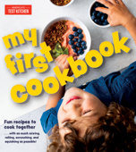 My First Cookbook - America's Test Kitchen Kids