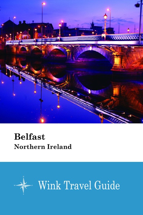 Belfast (Northern Ireland) - Wink Travel Guide