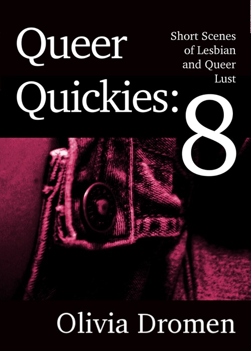 Queer Quickies, Volume 8