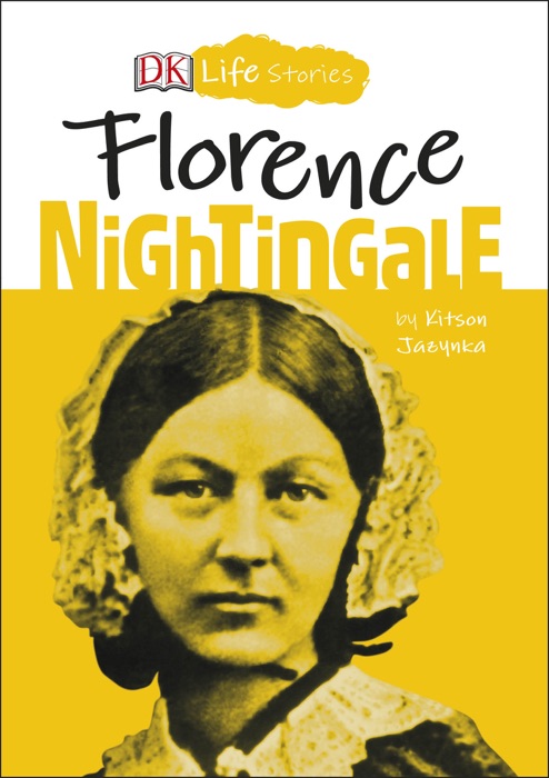 DK Life Stories Florence Nightingale