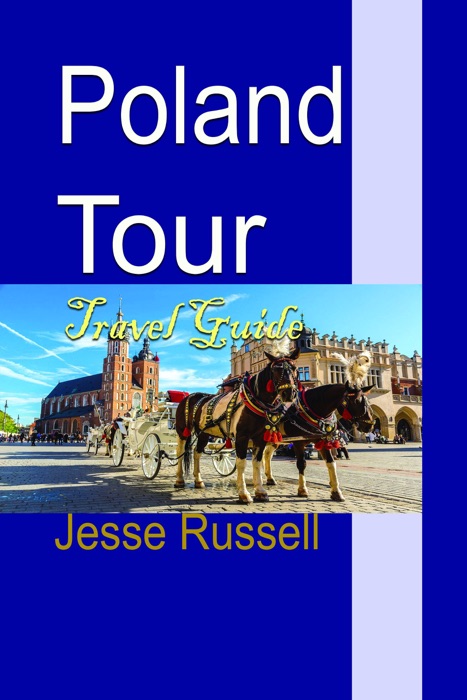 Poland Tour: Travel Guide