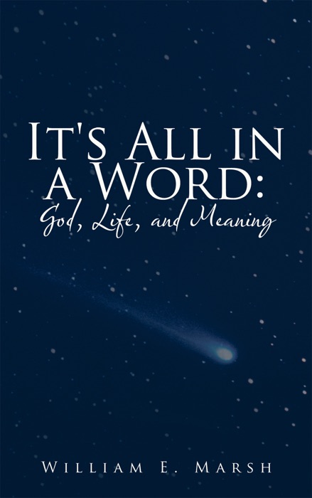 It's All in a Word:  God, Life, and Meaning