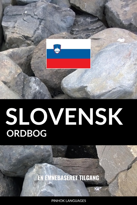 Slovensk ordbog: En emnebaseret tilgang