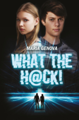 What the hack! - Maria Genova