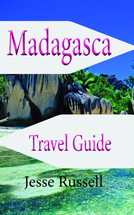 Madagascar Travel Guide: Africa Tourism